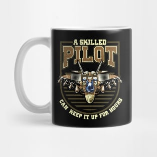 A Skilled Pilot Can Keep It Up For Hours Jet Pun Mug